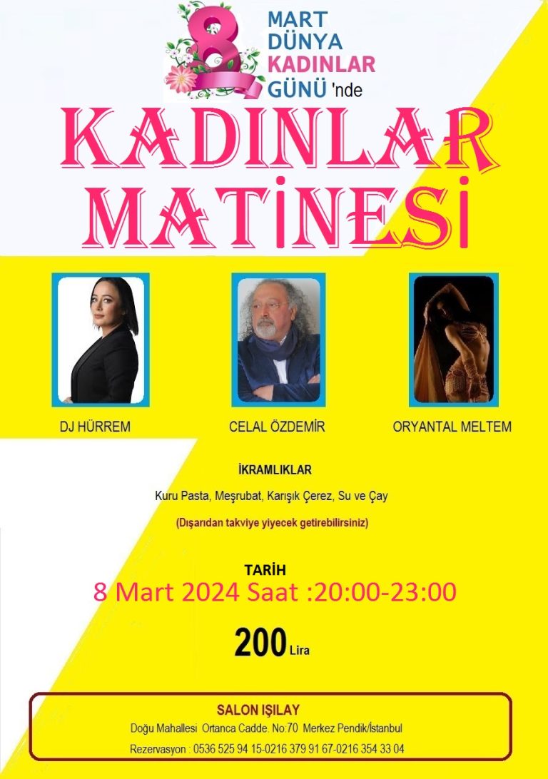 8 Mart 2024 Kadınlar Matinesi