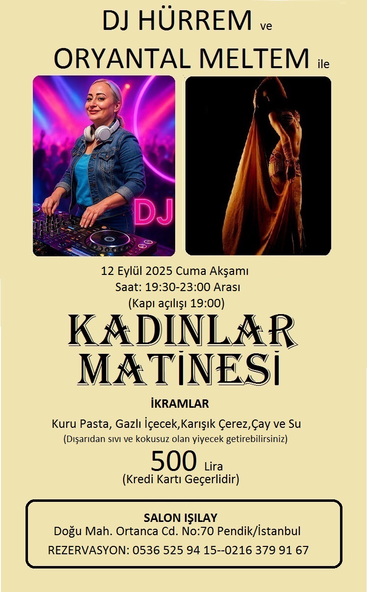 Dj Hürrem ile Kadınlar Matinesi